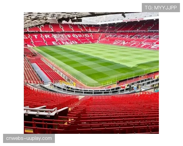 曼联老特拉福德翻新计划公布,百年球场升级现代设施 曼联老特拉福德翻新计划公布,百年球场升级现代设施